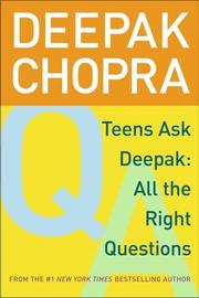 Cover of: Teens Ask Deepak: All the Right Questions