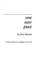 Cover of: One easy piece | Don Merritt