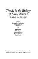 Cover of: Trends in the biology of fermentations for fuels and chemicals by edited by Alexander Hollaender and Robert Rabson ... [et al.].