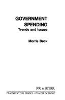 Cover of: Government spending | Morris Beck