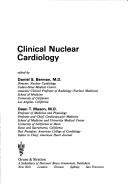 Cover of: Clinical nuclear cardiology by edited by Daniel S. Berman, Dean T. Mason.