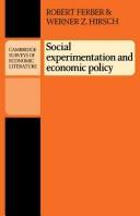 Cover of: Social experimentation and economic policy | Robert Ferber