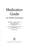 Cover of: Medication guide for patient counseling | Dorothy L. Smith