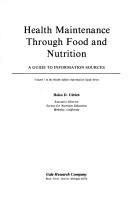 Cover of: Health maintenance through food and nutrition: a guide to information sources