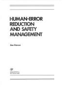 Cover of: Human-error reduction and safety management