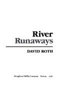 Cover of: River runaways by David Roth