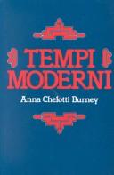 Cover of: Tempi moderni by Anna Chelotti Burney.