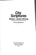 Cover of: City scriptures: modern Jewish writing
