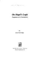 Cover of: On Hegel's logic: fragments of a commentary