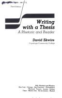 Cover of: Writing with a thesis: a rhetoric and reader