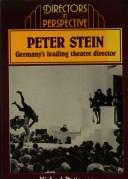 Cover of: Peter Stein, Germany's leading theatre director