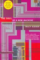 Cover of: The soul of a new machine | Tracy Kidder