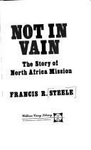 Cover of: Not in vain: the story of North Africa Mission