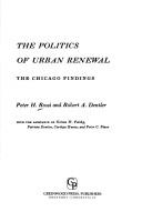 Cover of: The politics of urban renewal by Rossi, Peter Henry