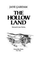 Cover of: The hollow land by Jane Gardam