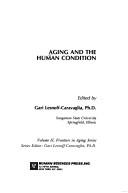 Cover of: Aging and the human condition