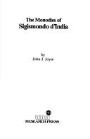 Cover of: The monodies of Sigismondo d'India