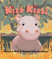 Kiss kiss by Margaret Wild, Bridget Strevens-Marzo, Verónica Uribe