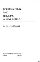 Understanding and servicing alarm systems