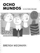 Ocho mundos by Wegmann, Brenda