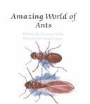 Cover of: Amazing world of ants