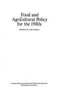 Cover of: Food and agricultural policy for the 1980s