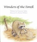 Cover of: Wonders of the forest