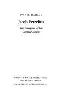 Cover of: Jacob Berzelius, the emergence of his chemical system