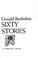 Cover of: Sixty stories