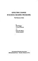 Cover of: Effecting change in school reading programs by Rita M. Bean, Rita M. Bean