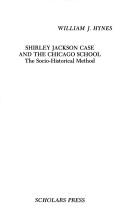 Shirley Jackson Case and the Chicago School by William J. Hynes