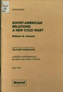 Cover of: Soviet-American relations, a new Cold War?