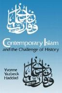 Cover of: Contemporary Islam and the challenge of history