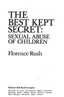 Cover of: The best kept secret: sexual abuse of children