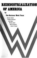 Cover of: The Reindustrialization of America by by the Business week team, Seymour Zucker ... [et al.].