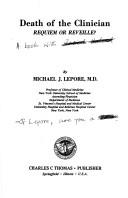 Cover of: Death of the clinician by Michael J. Lepore, Michael J. Lepore