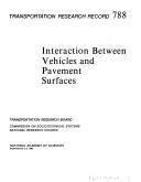 Cover of: Interaction between vehicles and pavement surfaces.