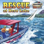 Cover of: Rescue at Hero Lake (Matchbox)