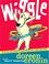 Cover of: Wiggle (Bccb Blue Ribbon Picture Book Awards (Awards))
