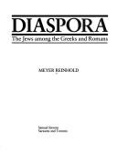 Cover of: Diaspora, the Jews among the Greeks and Romans by Meyer Reinhold