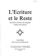 Cover of: ́criture et le reste: the Pensées of Pascal in the exegetical tradition of Port-Royal