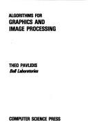 Cover of: Algorithms for graphics and image processing by Theodosios Pavlidis, Theodosios Pavlidis