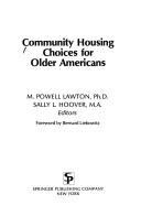 Cover of: Community housing choices for older Americans