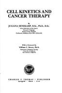 Cover of: Cell kinetics and cancer therapy