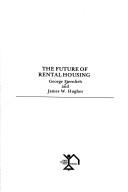 Cover of: The future of rental housing