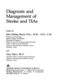 Cover of: Diagnosis and management of stroke and TIAs by edited by John Stirling Meyer and Terry Shaw.