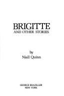 Cover of: Brigitte and other stories by Niall Quinn