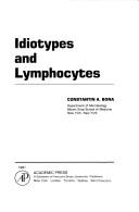 Idiotypes and lymphocytes by Constantin A. Bona
