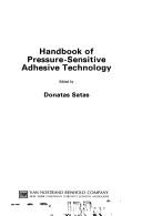 Cover of: Handbook of pressure-sensitive adhesive technology
