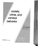 Society, crime, and criminal behavior by Don C. Gibbons